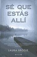 Se Que Estas Alli