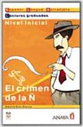 * El Crimen De La N (Lecturas Graduadas. Nivel Inicial) (09 Edition)