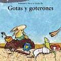 Gotas Y Goterones / Drops and Dropfuls