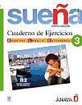 Sueña 3, Nivel Avanzado. Cuaderno De Ejercicios