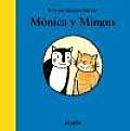 Monica Y Mingus/ Monica and Mingus