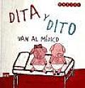 Dita Y Dito Van Al Medico/ Dita and Dito Go To the Doctor
