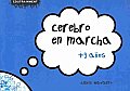 Cerebro En Marcha/ Brain Underway
