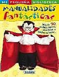 Manualidades Fantasticas / Fantastic Crafts