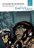 Corto Maltes La Laguna De Los Misterios / Corto Maltese the Gap of Mysteries