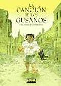 La Cancion De Los Gusanos / the Worms Song