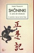 Shoninki: El Arte del Disimulo: El Autentico Manual de Los Ninja