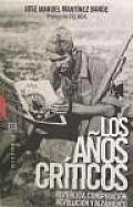 Los Anos Criticos / the Critical Years