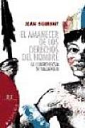 El Amanecer De Los Derechos Del Hombre/ Dawn of the Man Rights