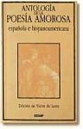 Antologia de La Poesia Amorosa ESP.-Hisp