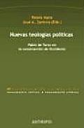 Nuevas Teologias Politicas/ New Political Theologies