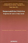 Responsabilidad Historica/ Historical Responsibility