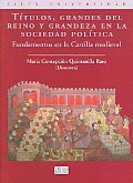 Titulos, Grandes Del Reino Y Grandeza / Titles, Greats of the Kingdom and Grandness