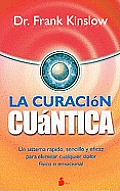 La Curacion Cuantica = Quantum Healing
