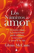 Los Numeros del Amor: Descubre Como la Numerologia Puede Ayudarte A Encontrar el Amor de Tu Vida = Love by the Numbers