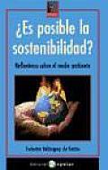 Es Posible La Sostenibilidad? / Is Sustainability Possible?