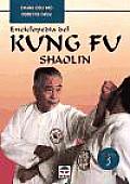 Enciclopedia Del Kung Fu. Shaolin (Vol. 3)