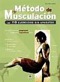 Metodo De Musculacion / Build Muscle