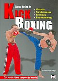 Manual Basico De Kick Boxing / Kick-boxing Basics