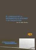 El Lenguaje De La Informatica E Internet Y Su Traduccion/ the Language of Information and Internet and Its Translation