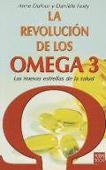 La Revolucion De Los Omega 3/ the Omega-3 Revolution