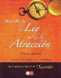 Mas Alla de La Ley de La Atraccion: Descubre Las Reglas de La Excelencia
