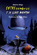 Entresombras y La Llave Maestra (Entresombras)