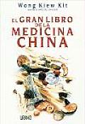 El Gran Libro de la Medicina China / The Complete Book of Chinese Medicine