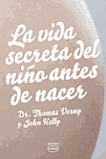 Vida Secreta del Nio Antes de Nacer, La