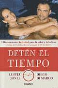Deten el Tiempo: 9 Herramientas Anti-Edad Para la Salud y Belleza = Stop the Time