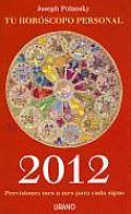 Tu Horoscopo Personal: Previsiones Mes A Mes Para Cada Signo = Your Personal Horoscope
