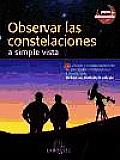 Observar Las Constelaciones/ Observe the Constellations