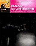 Observar Las Constelaciones a Simple Vista / Observing the Constellation At a Glance
