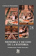 Memoria Y Olvido De La Historia/ Memory and the Oblivian of History