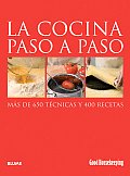La Cocina Paso a Paso: Mas de 650 Tecnicas y 400 Recetas