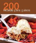 200 Recetas Para Guisos (200 Recetas)