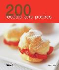 200 Recetas Para Postres (200 Recetas)