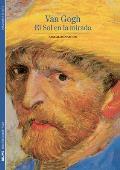 Van Gogh: El Sol En La Mirada (Biblioteca Ilustrada)