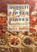 Donosti Pintxo a Pintxo : Más De 500 Recetas De 150 Cocineros