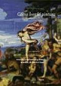 Como Leer La Pintura / How To Read a Painting