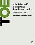 Administraci D'Empreses. Problemes Resolts