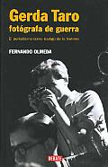 Gerda Taro, Fotografa De Guerra/ Gerda Taro, Photographer of War