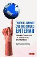 Paren El Mundo Que Me Quiero Enterar / Stop the World That I Want To Understand It