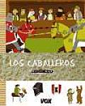 Los Caballeros/ the Knights