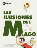 Las Ilusiones del Mago (Primeros Lectores. Enigmas)