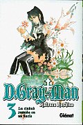 D.gray-man 3 La Ciudad Sumida En Un Bucle/ the Rewinding City