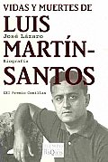 Vidas y Muertes de Luis Mart-N-Santos