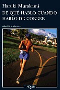 Coleccion Andanzas #722: De Que Hablo Cuando Hablo De Correr