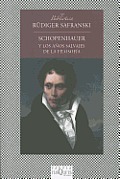 Fabula #329: Schopenhauer y los Anos Salvajes de la Filosofia = Schopenhauer and the Wild Years of Philosophy