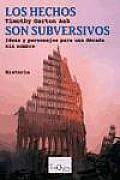 Los Hechos Son Subversivos
